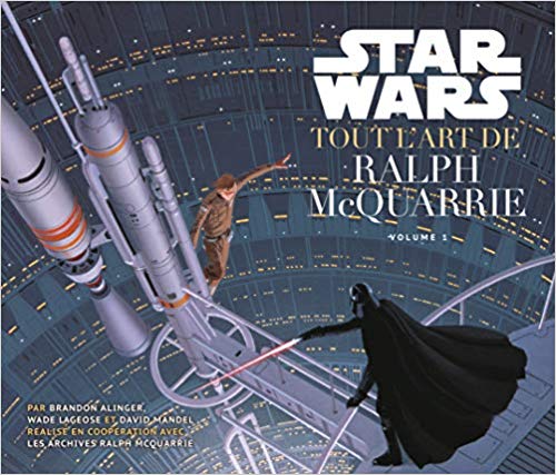  Star Wars : Tout l’art de Ralph McQuarrie